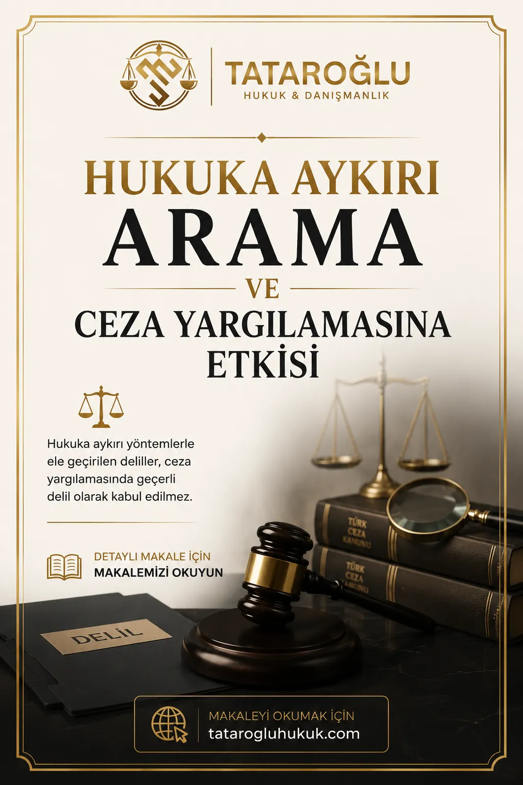 Hukuka Aykırı Arama ve Ceza Yargılamasına Etkisi